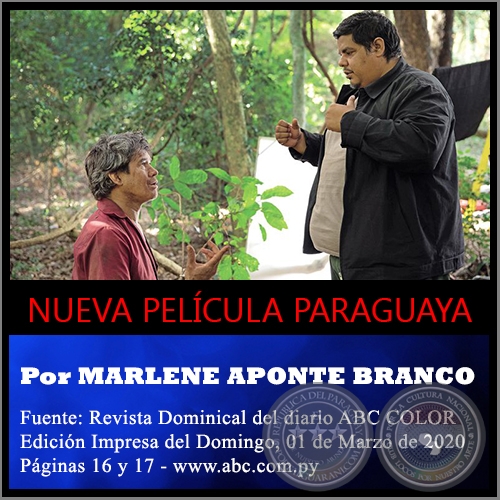 NUEVA PELCULA PARAGUAYA - Por MARLENE APONTE BRANCO - Domingo, 01 de Marzo de 2020